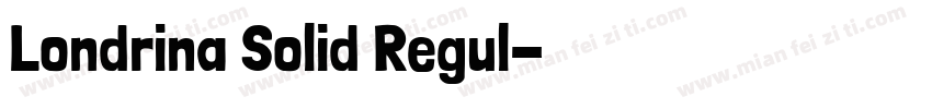 Londrina Solid Regul字体转换